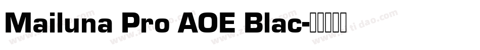 Mailuna Pro AOE Blac字体转换